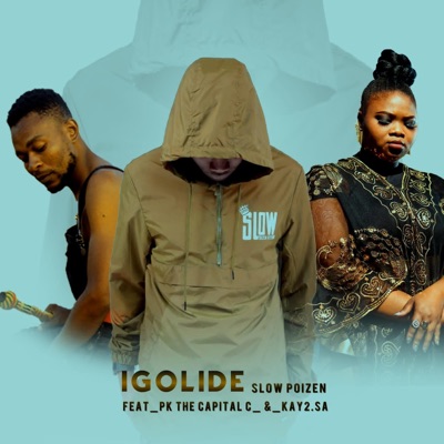 Igolide (feat. Pk the Capital_C & Kay2_sa) - Single