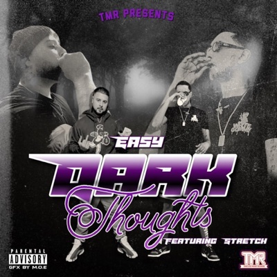 Dark Thoughts (feat. ProTribe Stretch) - Single