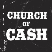 Church of Cash - Walk the Line