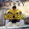 Noblabla by Larry iTunes Track 1