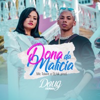 Dona da Malícia - Single - Mc Tolent & Dj Kik Prod