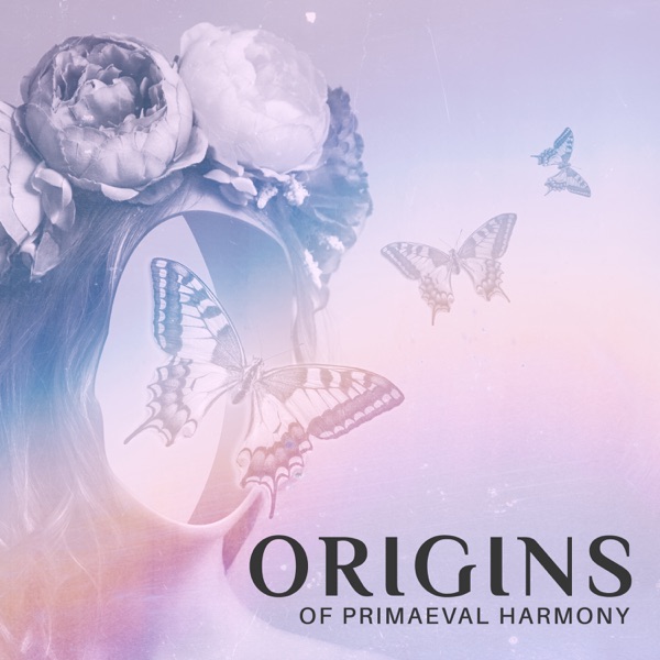 Origins of Primaeval Harmony