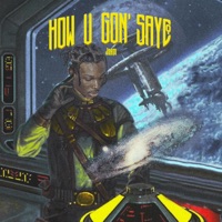 How U Gon' Say? - Single - jdam