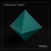 Emmaline Twist - Drugs