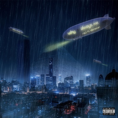 Why Always Me (feat. Ellenseven) - Single