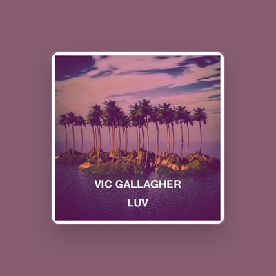 Listen to Vic Gallagher, watch music videos, read bio, see tour dates & more!