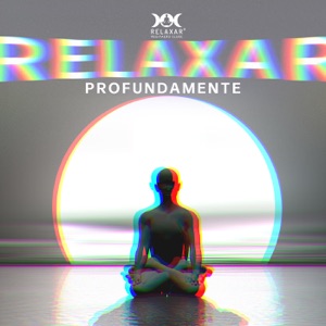 Relaxar Profundamente: Música Calma Apoiando o Descanso e Meditação para Relaxar a Mente e o Corpo Cansado