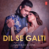 Dil Galti Kar Baitha Hai (From "Dil Galti Kar Baitha Hai") - Jubin Nautiyal