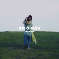 Em Ở Đâu - Single - MANBO