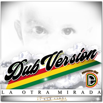 La Otra Mirada Dub (feat. I Dub Lion) - Single