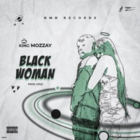 Black Woman - Single - King Mozzay