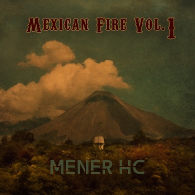 Mexican Fire, Vol. 1 - EP