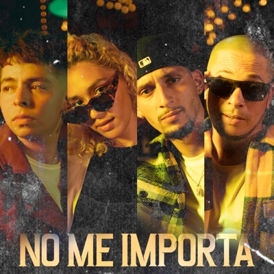 No Me Importa (feat. El Chema la Bestia, Britney Nicole & SouCee) - Single
