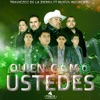 Quien Como Ustedes (feat. Nueva Iniciación) - Single