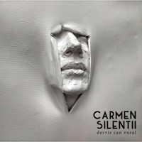 Carmen Silentii - Dervis Can Vural