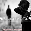 Aauna (Maya) [feat. Pragyan] - Single