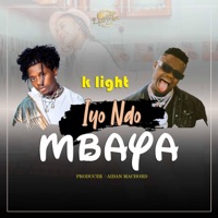 Iyo Ndo Mbaya - Single - K LIGHT