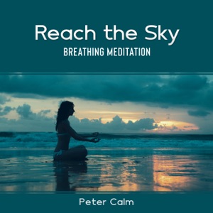 Reach the Sky: Breathing Meditation
