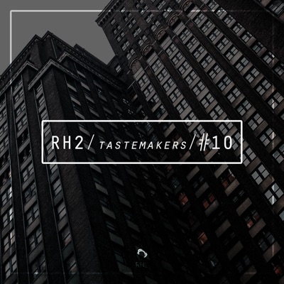 Rh2 Tastemakers #10