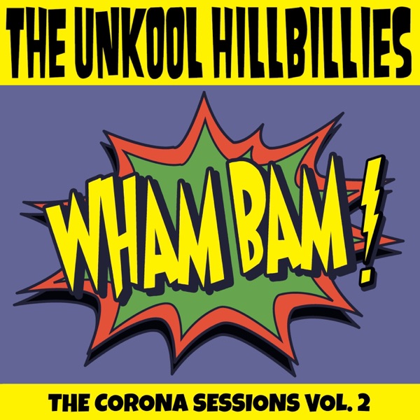 The Corona Sessions Vol. 2 (Wham Bam) - Single