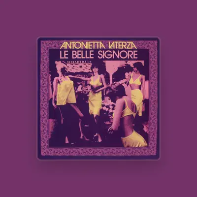 Listen to Antonietta Laterza, watch music videos, read bio, see tour dates & more!