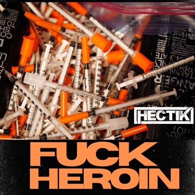 Fuck Heroin - Single