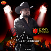 Desde Michoacán (En Vivo) - Jony Ramírez