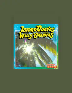 Listen to Isidro Cuevas \& Willy Cabañas, watch music videos, read bio, see tour dates & more!