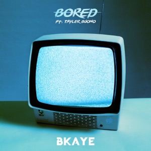 Bored (feat. Tayler Buono) - Single