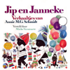 Jip En Janneke Luisterboek - Annie MG Schmidt & Jip En Janneke