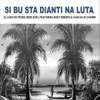DJ Carlos Pedro Indelével - Si Bu Sta Dianti Na Luta (feat. Sissy Ribeiro & Chacha Di Charmi)