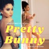 Pretty Bunny (feat. K-Luv) - Single