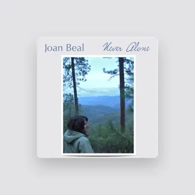 Listen to Joan Beal, watch music videos, read bio, see tour dates & more!