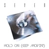 Hold on (Keep Movin') - Single