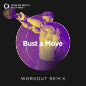 Bust a Move (Workout Remix 128 BPM)