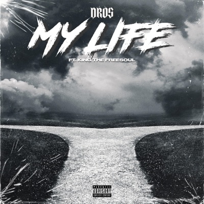 My Life (feat. KingTheFreeSoul) - Single