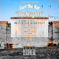 Da Heights - Single - Curt the Kid