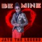 Be Mine - Jayq the Legend lyrics
