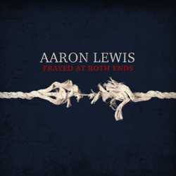 Frayed At Both Ends - Aaron Lewis Cover Art
