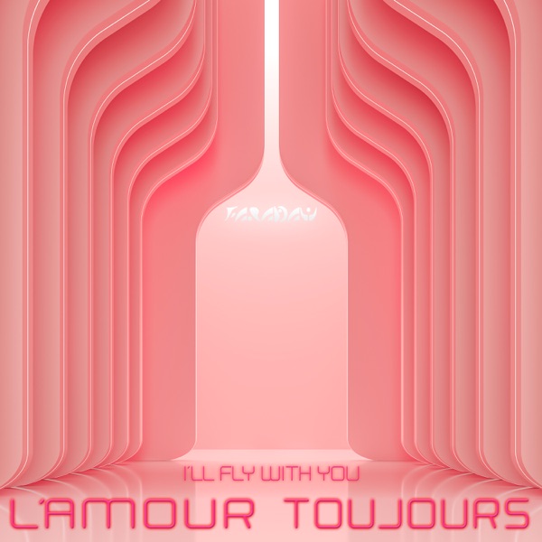 L'Amour Toujours (I'll Fly with You EP)