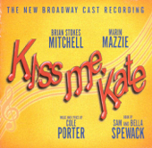 Kiss Me, Kate! (1999 Broadway Revival Cast) - Cole Porter, Brian Stokes Mitchell, Marin Mazzie, Michael Berresse & Amy Spanger