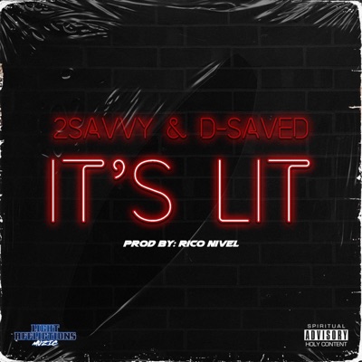 IT'S LIT (feat. D-SAVED) - Single