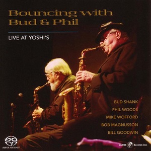 Bouncing With Bud and Phil: Live At Yoshi's (Live)