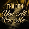 You All On Me - Single