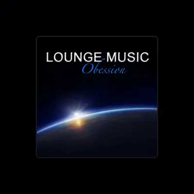 Listen to Lounge Music, watch music videos, read bio, see tour dates & more!