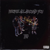 People All Around You (feat. TTG OOWIE, Rezen & CMS Shawn) - Single - Dame Breeze TTG