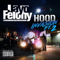 HOOD INVASION Pt. 2 - Jayo Felony
