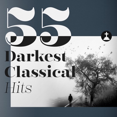 55 Darkest Classical Hits