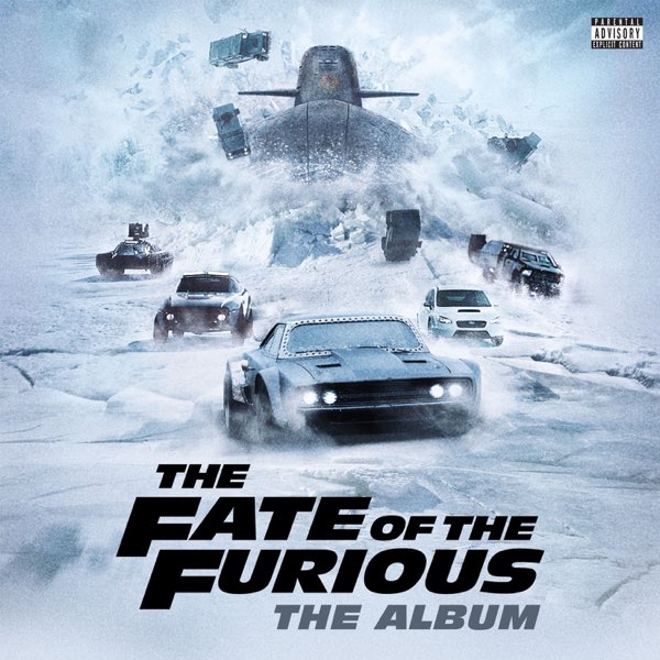 The Fate of the Furious: The Album - Album by Various Artists - Apple Music