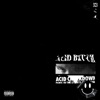 Acid Bitch - Single